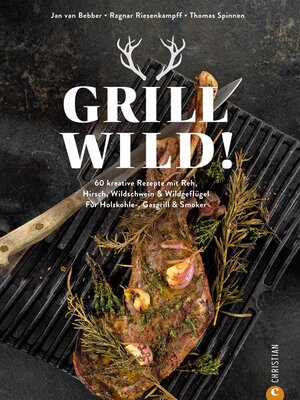 cover image of Grill Wild!